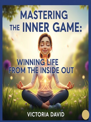 cover image of Mastering the Inner Game